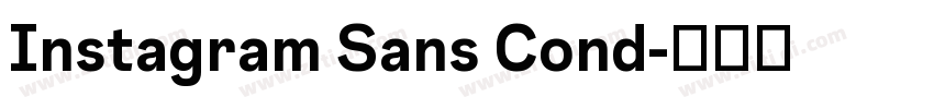 Instagram Sans Cond字体转换 Instagram Sans Cond字体转换